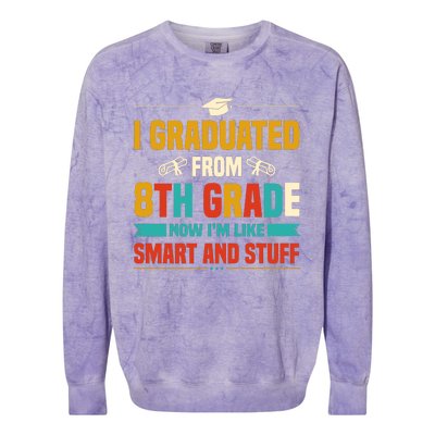 I Graduated From 8th Grade Now Im Like Colorblast Crewneck Sweatshirt