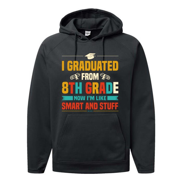 I Graduated From 8th Grade Now Im Like Performance Fleece Hoodie