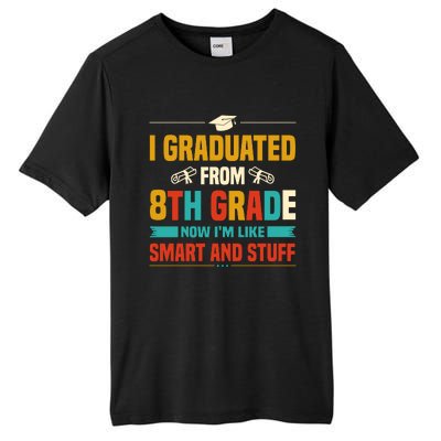 I Graduated From 8th Grade Now Im Like Tall Fusion ChromaSoft Performance T-Shirt