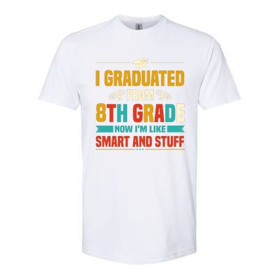 I Graduated From 8th Grade Now Im Like Softstyle CVC T-Shirt