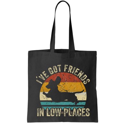 I've Got Friends In Low Places funny Dachshund Wiener Dog Bag