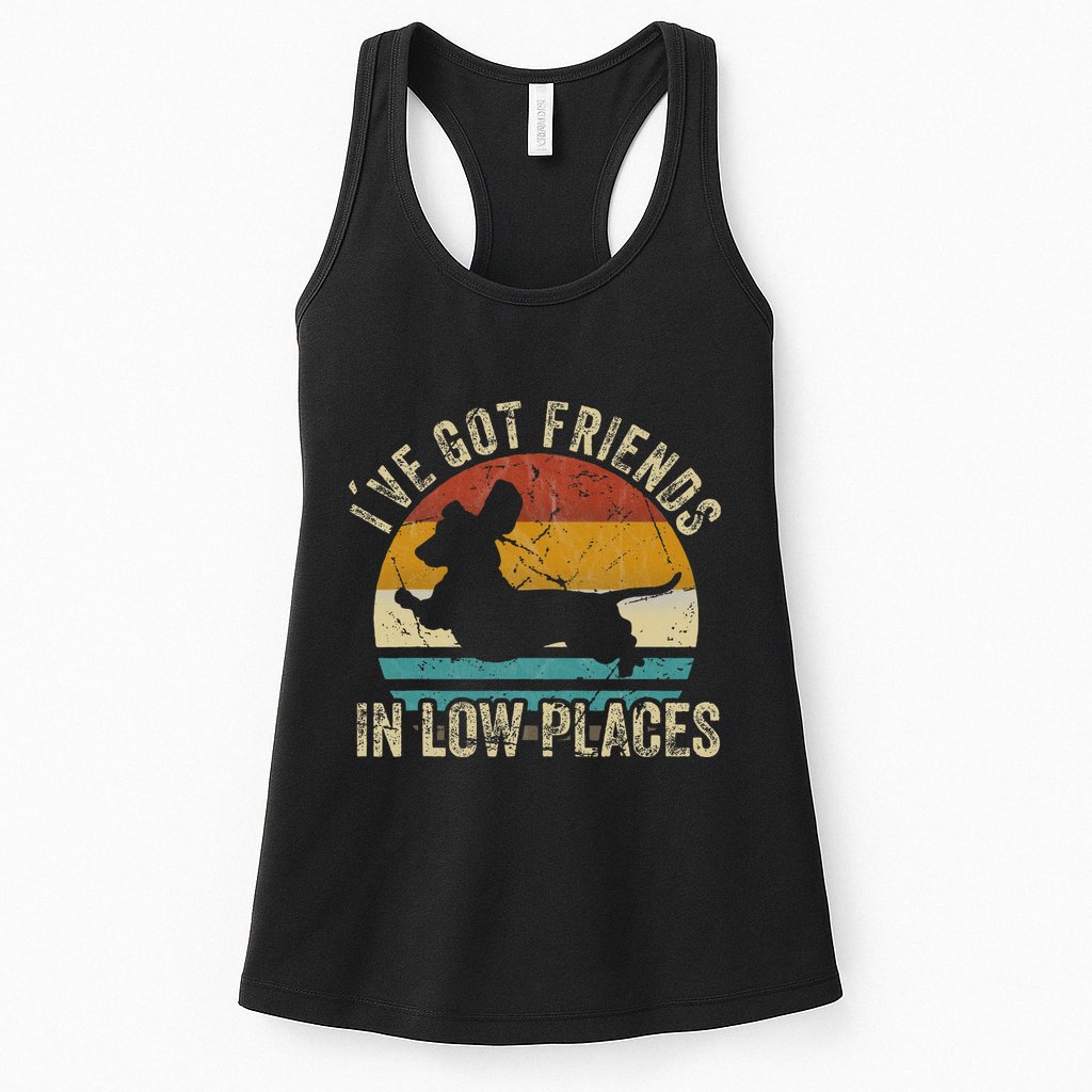 I've Got Friends In Low Places funny Dachshund Wiener Dog Womens Tank Top
