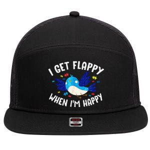 I Get Flappy When Im Happy Autism Awareness Day 7 Panel Mesh Trucker Snapback Hat