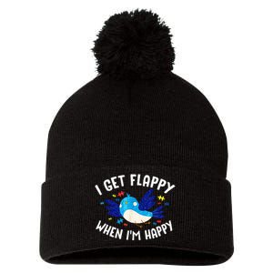 I Get Flappy When Im Happy Autism Awareness Day Pom Pom 12in Knit Beanie