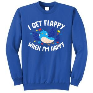 I Get Flappy When I'm Happy Autism Awareness Day Gift Meaningful Gift Sweatshirt