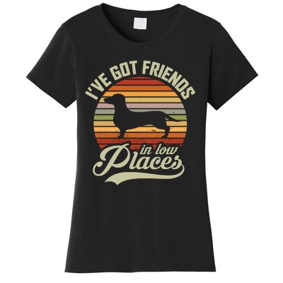 Ive Got Friends In Low Places Women's T-Shirt