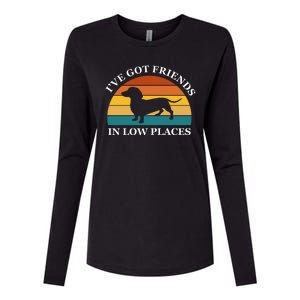 I've Got Friends In Low Places Dachshund Wiener Dog Funny Womens Cotton Relaxed Long Sleeve T-Shirt