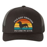 I've Got Friends In Low Places Dachshund Wiener Dog Funny Yupoong Adult 5-Panel Trucker Hat