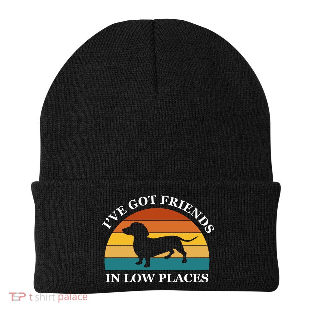 I've Got Friends In Low Places Dachshund Wiener Dog Funny Beanie