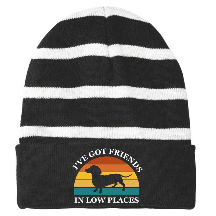 I've Got Friends In Low Places Dachshund Wiener Dog Funny Striped Beanie with Solid Band