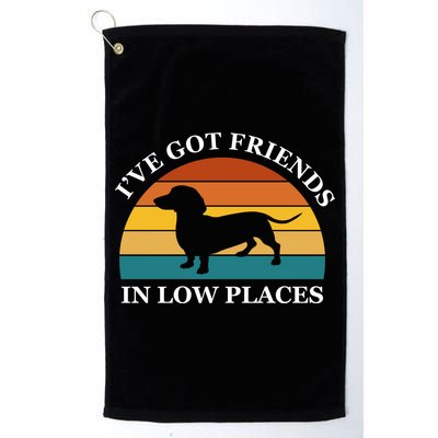 I've Got Friends In Low Places Dachshund Wiener Dog Funny Golf Towel