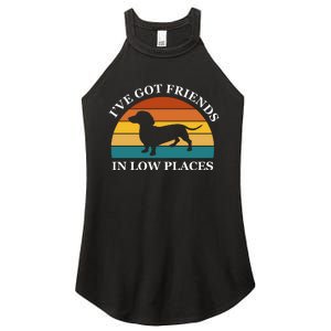 I've Got Friends In Low Places Dachshund Wiener Dog Funny Women's Perfect Tri Rocker Tank