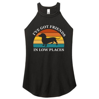 I've Got Friends In Low Places Dachshund Wiener Dog Funny Women's Perfect Tri Rocker Tank