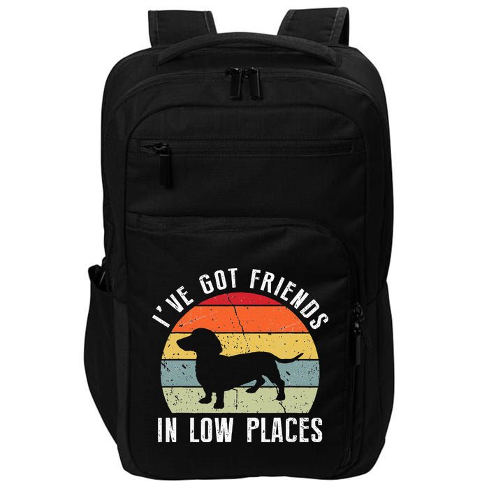 I've Got Friends In Low Places Dachshund Wiener Dog Impact Tech Backpack