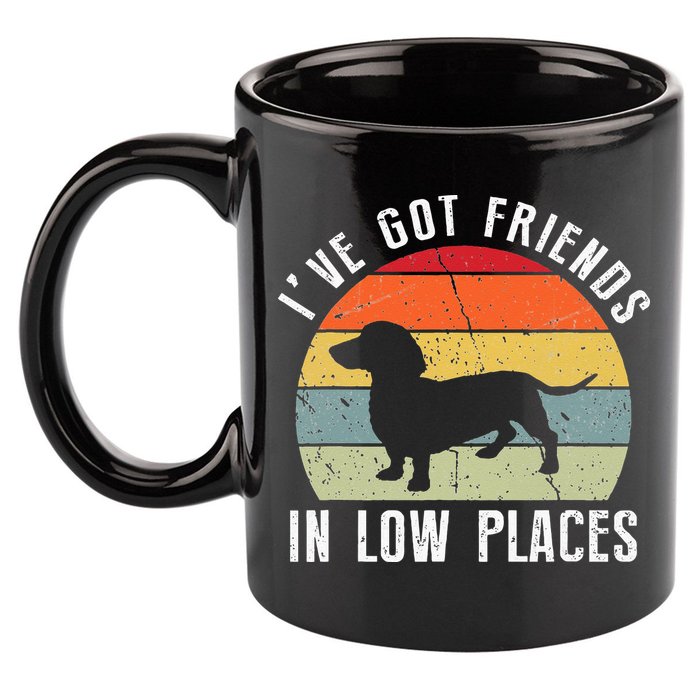 I've Got Friends In Low Places Dachshund Wiener Dog 11oz C Handle Ceramic Mug