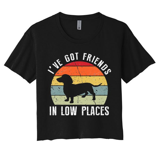 I've Got Friends In Low Places Dachshund Wiener Dog Crop Top