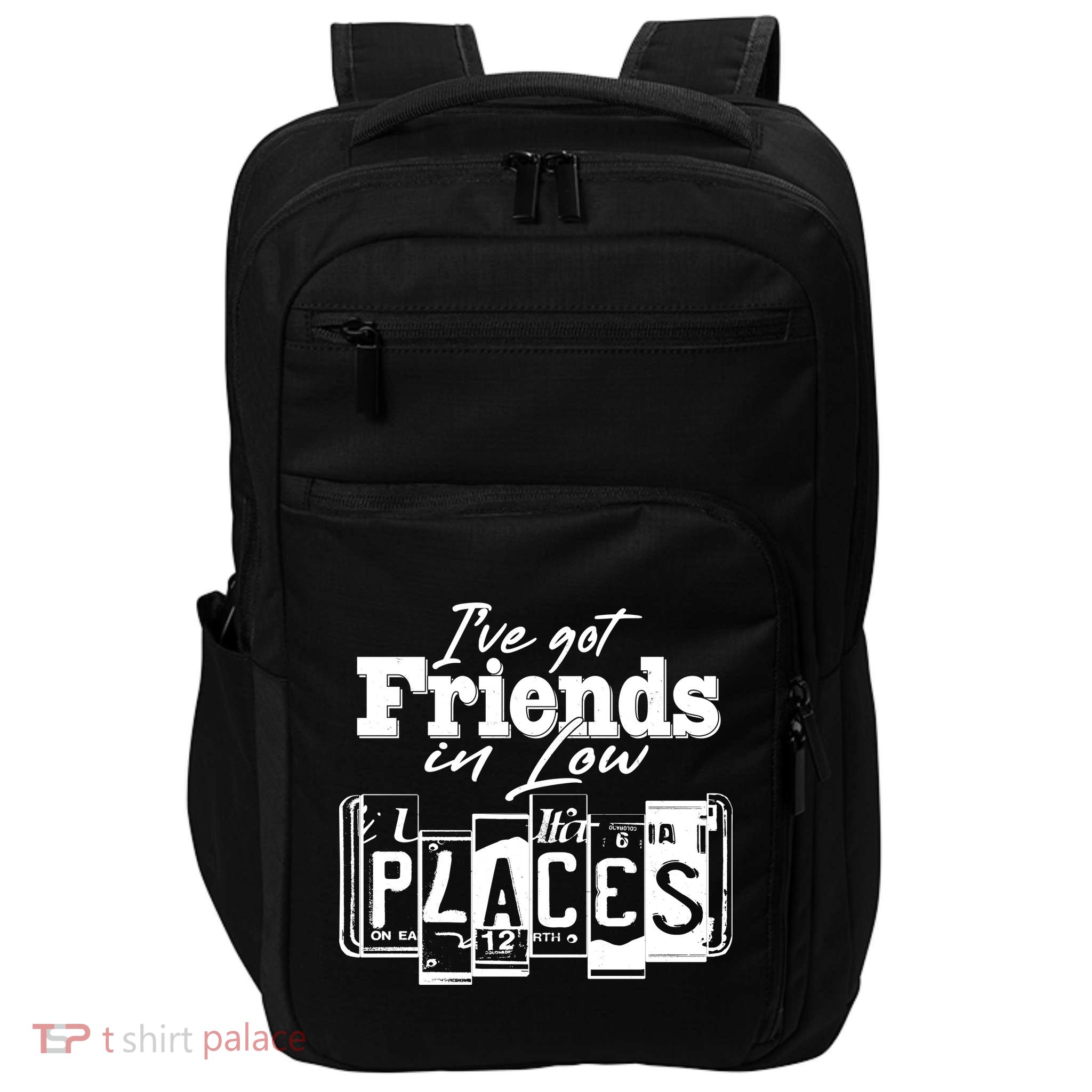 I've Got Friend In Low Places Travel Lover Impact Tech Backpack