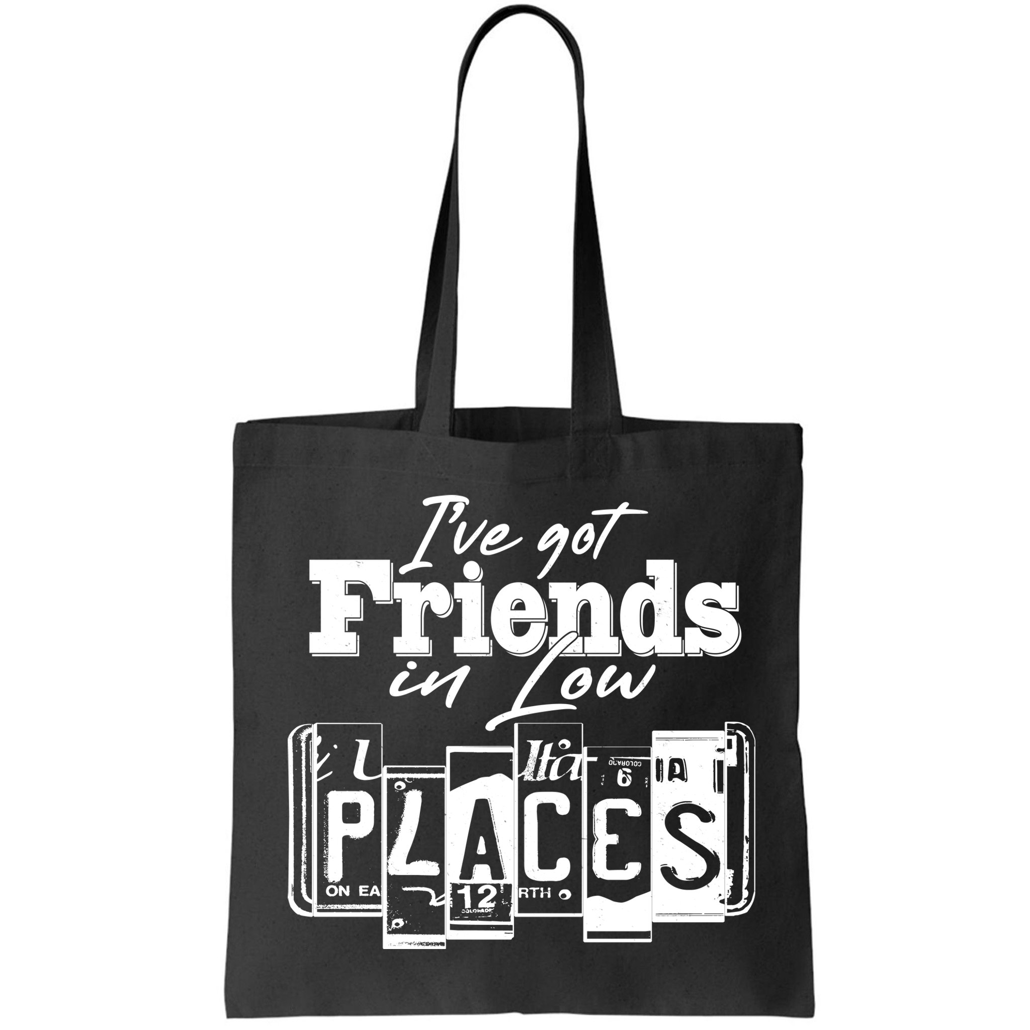 I've Got Friend In Low Places Travel Lover Bag