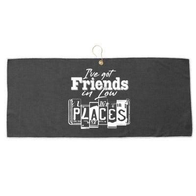 I've Got Friend In Low Places Travel Lover Large Microfiber Waffle Golf Towel