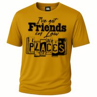 I've Got Friend In Low Places Travel Lover Cooling Performance Crew T-Shirt