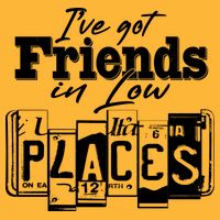 I've Got Friend In Low Places Travel Lover Cooling Performance Crew T-Shirt