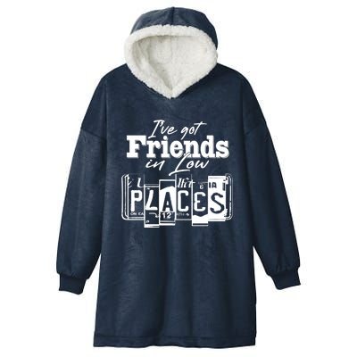 I've Got Friend In Low Places Travel Lover Hooded Wearable Blanket