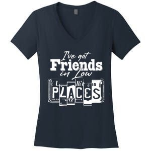 I've Got Friend In Low Places Travel Lover Women's V-Neck T-Shirt