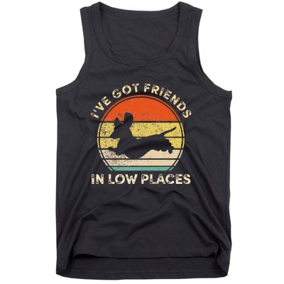 IVe Got Friends In Low Places Funny Dachshund Tank Top