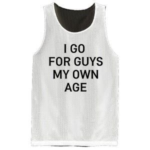 I Go For Guys My Own Age Mesh Reversible Basketball Jersey Tank