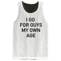 I Go For Guys My Own Age Mesh Reversible Basketball Jersey Tank