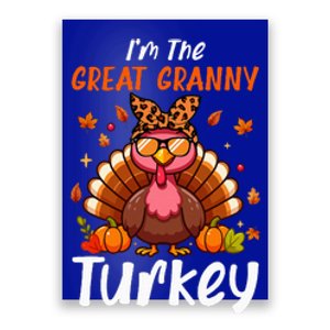 IM Great Granny Turkey Thanksgiving Proud Women Family Poster