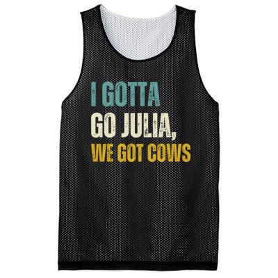 I Gotta Go Julia We Got Cows Mesh Reversible Basketball Jersey Tank