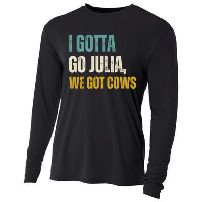 I Gotta Go Julia We Got Cows Cooling Performance Long Sleeve Crew