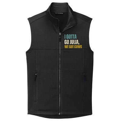 I Gotta Go Julia We Got Cows Collective Smooth Fleece Vest