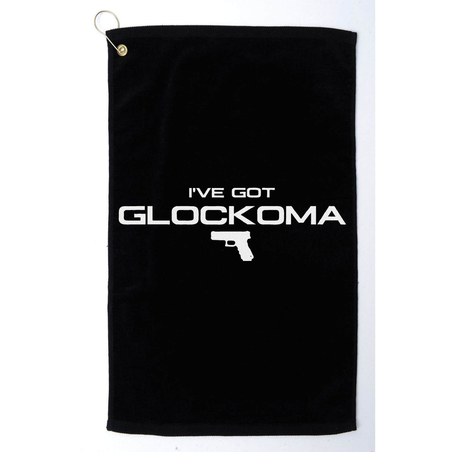IVe Got Glockoma Golf Towel