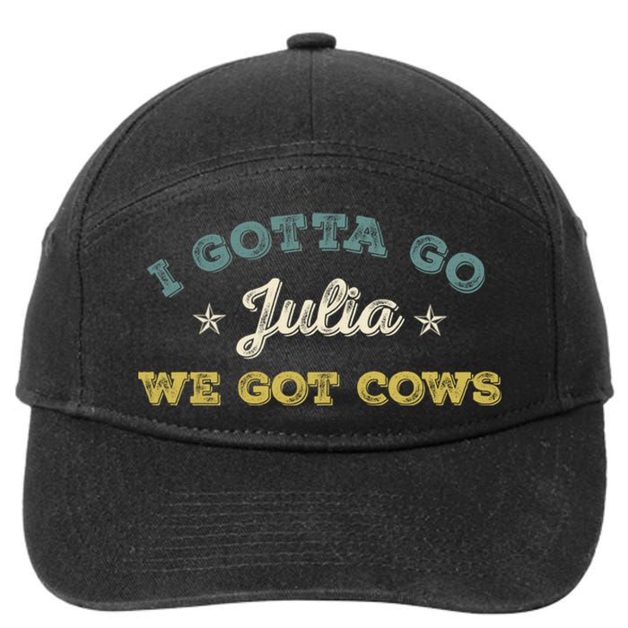 I Gotta Go Julia We Got Cows Vintage 7-Panel Snapback Hat