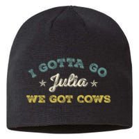 I Gotta Go Julia We Got Cows Vintage Sustainable Beanie