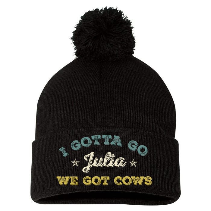 I Gotta Go Julia We Got Cows Vintage Pom Pom 12in Knit Beanie