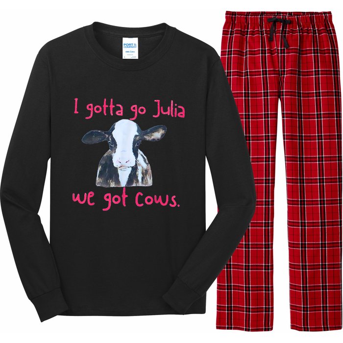 I Gotta Go Julia We Got Cows Funny Farmer Long Sleeve Pajama Set