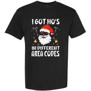 I Got Hos In Different Area Codes Afro American Santa Claus Garment-Dyed Heavyweight T-Shirt