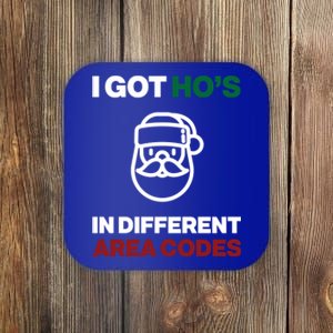 I Got Hos In Different Area Codes Funny Christmas Meme Gift Great Gift Coaster