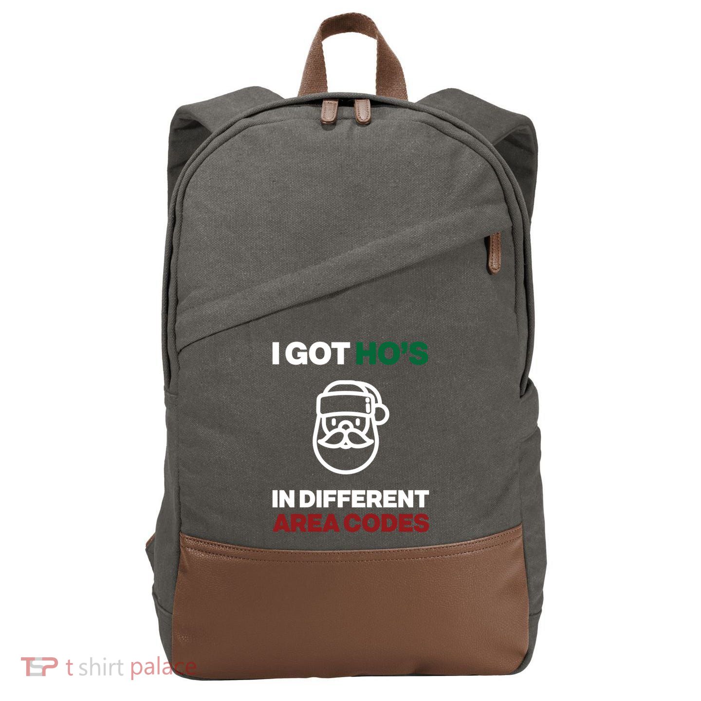 I Got Hos In Different Area Codes Funny Christmas Meme Gift Great Gift Cotton Canvas Backpack