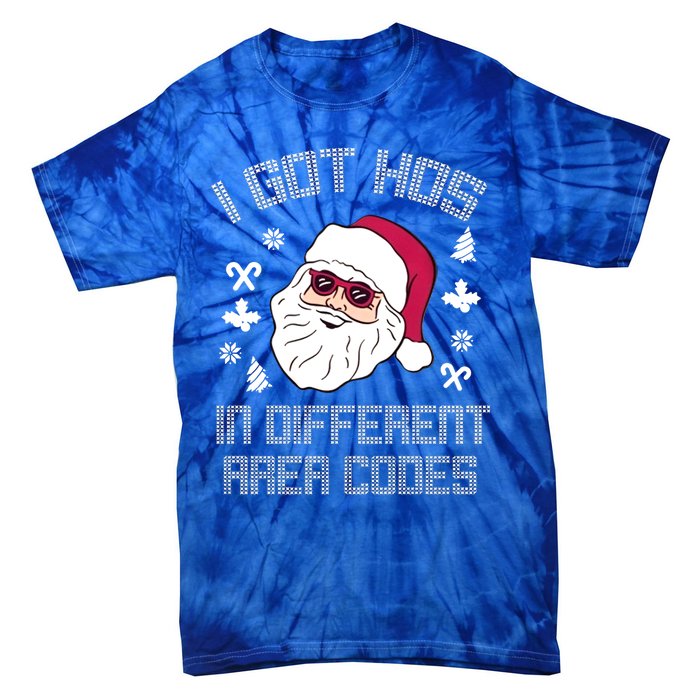 I Got Hos In Different Area Codes Funny Christmas Santa Snow Gift Tie-Dye T-Shirt