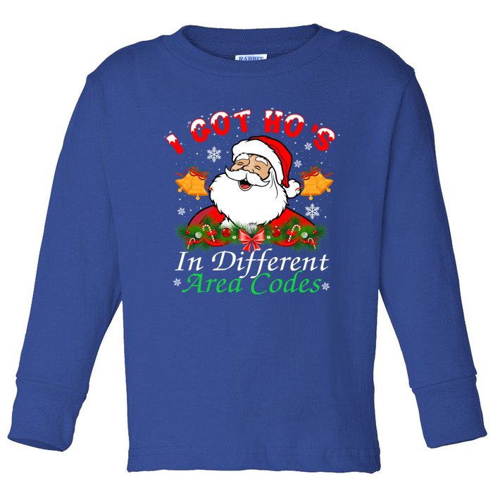 I Got Hos In Different Area Codes Santa Christmas Funny Gift Toddler Long Sleeve Shirt