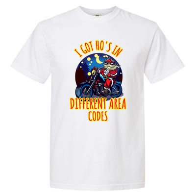 I Got Hos In Different Area Codes Gift Garment-Dyed Heavyweight T-Shirt