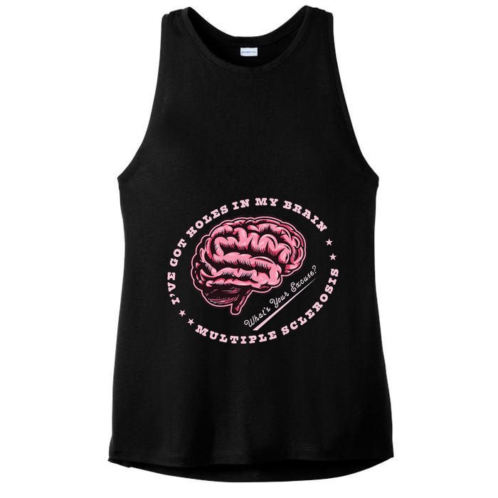 IVe Got Holes In My Brain Ms Multiple Sclerosis Awareness Ladies PosiCharge Tri-Blend Wicking Tank