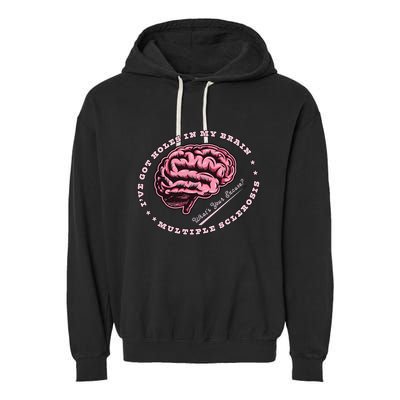 IVe Got Holes In My Brain Ms Multiple Sclerosis Awareness Garment-Dyed Fleece Hoodie