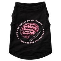 IVe Got Holes In My Brain Ms Multiple Sclerosis Awareness Doggie Tank
