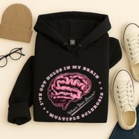 IVe Got Holes In My Brain Ms Multiple Sclerosis Awareness Hoodie