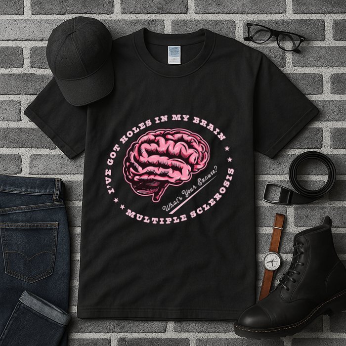 IVe Got Holes In My Brain Ms Multiple Sclerosis Awareness Tall T-Shirt